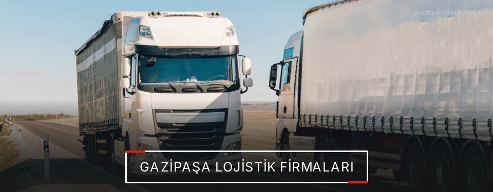 Gazipaşa Lojistik Taşımacılık
