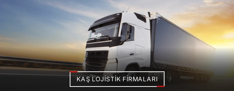 Kaş Lojistik Taşımacılık