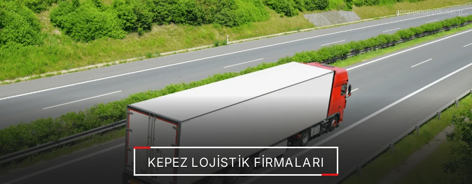 Kepez Lojistik Taşımacılık