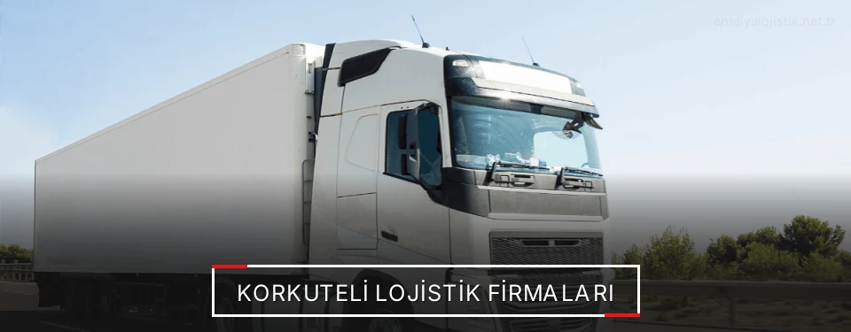 Korkuteli Lojistik Taşımacılık